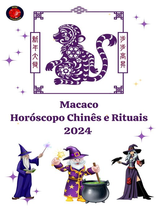 Title details for Macaco Horóscopo Chinês e Rituais 2024 by Alina A Rubi - Available